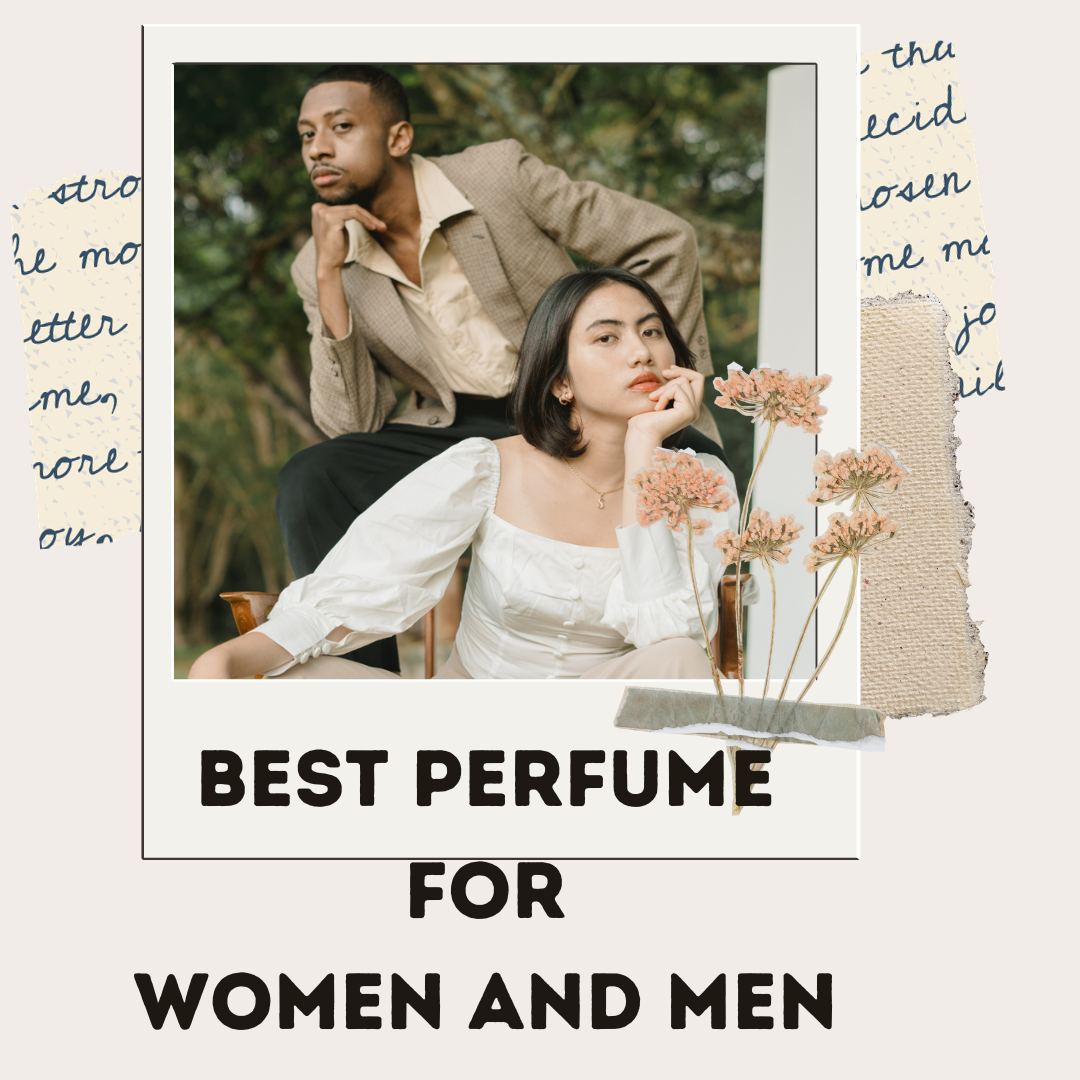 Best Perfume for Women and Men