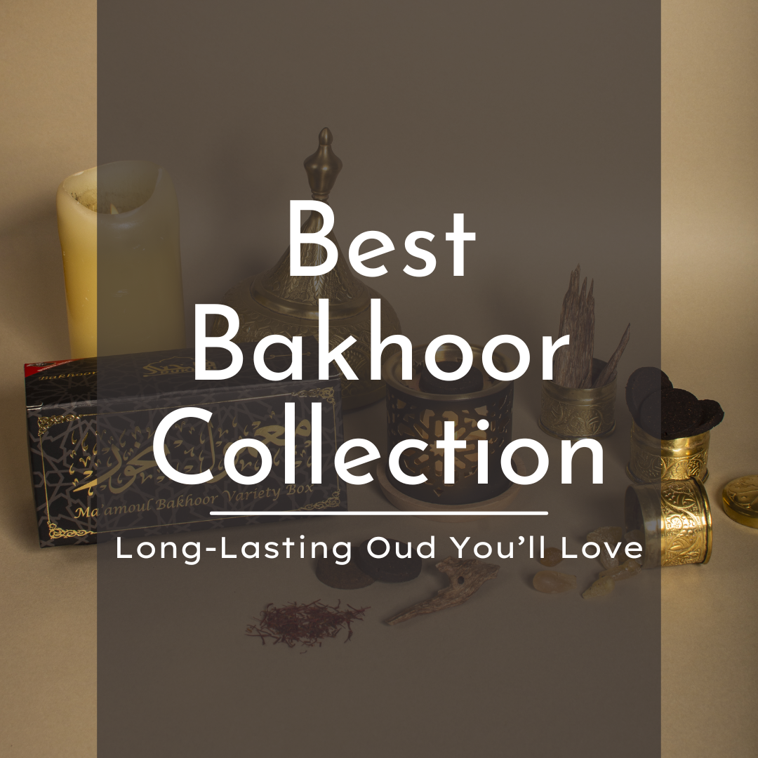 Bakhoor Collection: Long-Lasting Oud You’ll Love