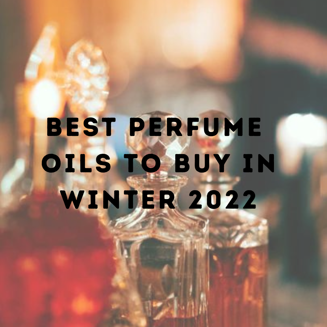 The Best Perfume Oils This Season
