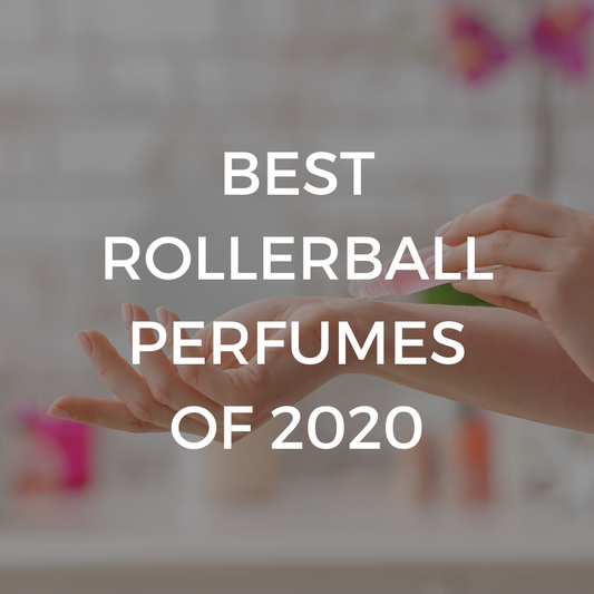 Best Rollerball Perfume Oil in 2020