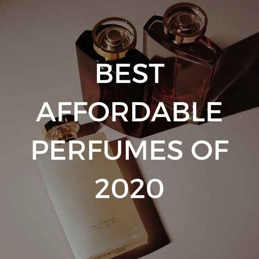 Best Affordable Perfumes for 2020