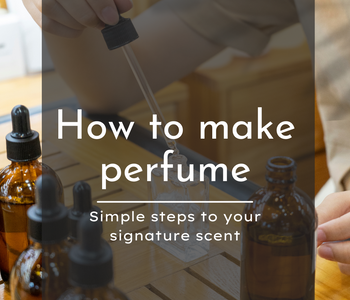How to make perfume