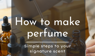 How to make perfume