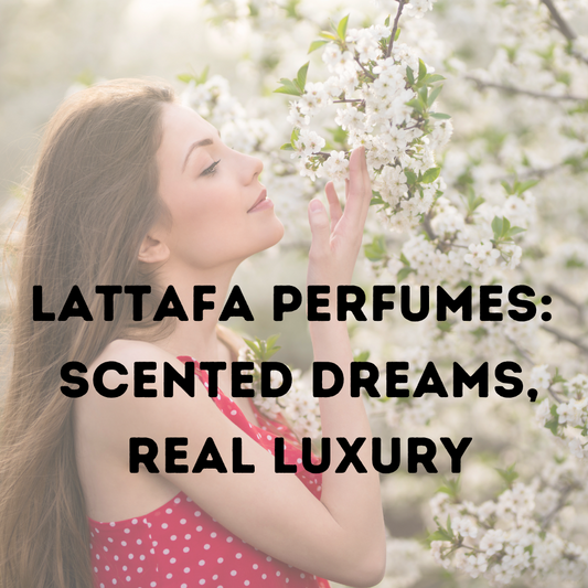 Lattafa Perfumes: Scented Dreams, Real Luxury