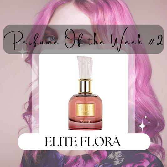 Perfume of the Week #EliteFlora