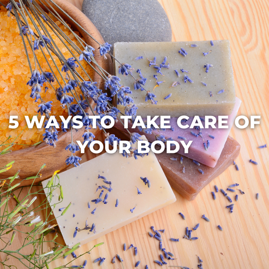 5 Ways to Take Care of Your Body